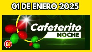 Resultado del CAFETERITO NOCHE del MIERCOLES FESTIVO 1 de ENERO de 2025 💫✅💰 (Numero ganador)