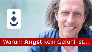 Warum Angst KEIN Gefühl ist...