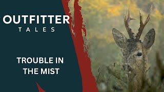 Outfitter Tales: Trouble in the mist