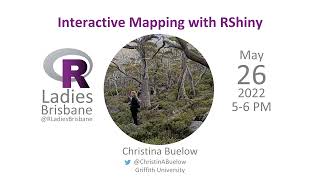 R Ladies Brisbane May 2022: Interactive mapping with RShiny