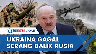 Lukashenko ANALISIS Kelumpuhan Ukraina di Tangan Pasukan Rusia: Serangan Balik Hanya Disinformasi