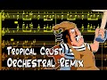 Tropical Crust (Crust Cove) Orchestral Remix - Pizza Tower