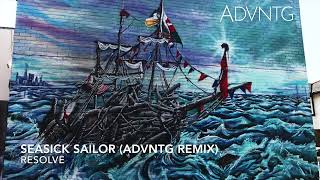 Resolve - Seasick Sailor (ADVNTG remix)