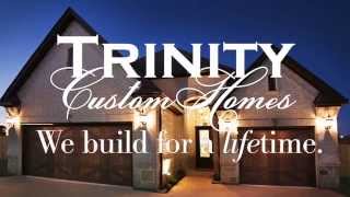 Trinity Custom Homes