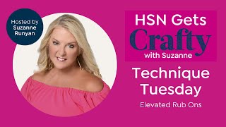 HSN Gets Crafty with Suzanne - Technique Tuesday