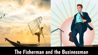 🔥 Story Of Fisherman and the Businessman|audiobookaholic #motivationalstory #story #audiobooks