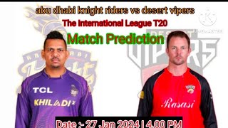 ADKR vs DV ILT20 2024 || Match 10 Prediction || Desert Vipers vs Abu Dhabi Knight Riders ||