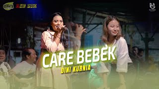 DINI KURNIA - CARE BEBEK || LIVE ONE PRO (GERILYA SABLON)