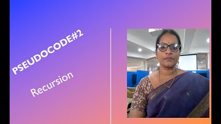 Pseudocode#2 - Recursion