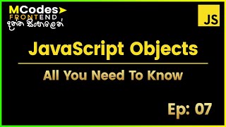 JavaScript Objects Explained: Creating & Fetching keys & values (in Sinhala)