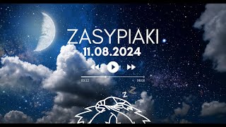 Zasypiaki || 11.08.2024 Niedziela