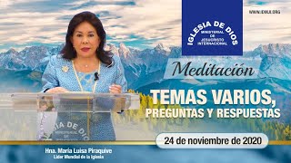 Meditación: Temas varios, preguntas y respuestas, 24 noviembre 2020, Hna.  María