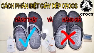 CÁCH PHÂN BIỆT DÉP CROCS CHÍNH HÃNG VÀ HÀNG GIẢ