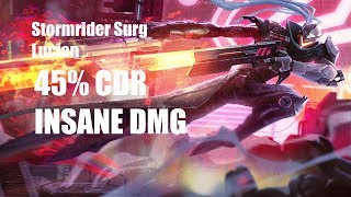 STORMRIDER SURG LUCIAN 45% CDR OP INSANE DMG!! [LeagueOfLegends] ReUpload