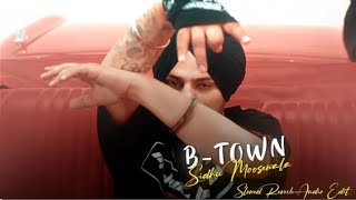 B-TOWN X SIDHU MOOSE WALA | Sidhu Moose wala edit | Sidhu Moose wala | Byg byrd | GOLDENEYE Recordz