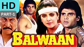 Balwaan (1992) || Part-1 || Movie || Full Hd