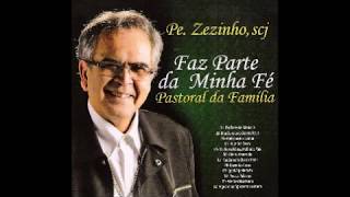 2014 Padre Zezinho scj Faz parte da minha Fé