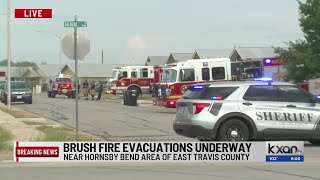 Brush fire in east Travis County, evacuations underway