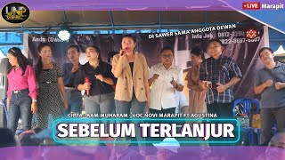 NOVI MARAPIT FT AGUSTINA - SEBELUM TERLANJUR CIPTA AAM MUHARAM (COVER REMIX) - LIVE DESA MARAPIT