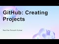 GitHub: Creating Projects