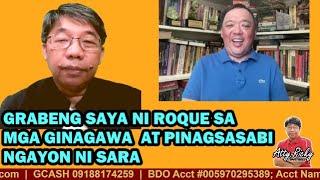 GRABENG SAYA NI ROQUE SA MGA GINAGAWA AT PINAGSASABI NGAYON NI SARA