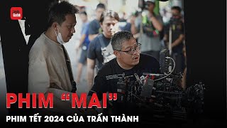 Trấn Thành nhá hàng phim điện ảnh dịp Tết 2024 mang tên “Mai”  | TTGD