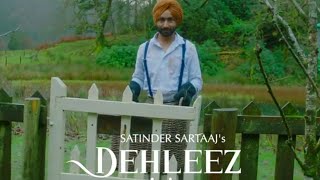 Dehleej Teaser Satinder Sartaj || Satinder Sartaj Dehleej Song