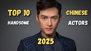 Top 10 Most Handsome Chinese Actors 2024 Attractive Chinese Actors 2024