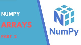 NumPy: Arrays - Part 2