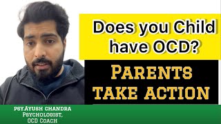 आपके बच्चों ko bhi ocd हो सकता है | Parents tips | Psy. Ayush Chandra| Best OCD coach in India 🇮🇳