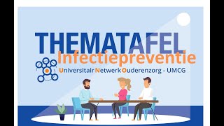 UNO-UMCG Thematafel infectiepreventie