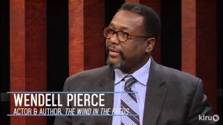 Wendell Pierce on Racism and the Human Spirit