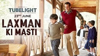 Salman Khan | Laxman Ki Masti | Tubelight | Releasing on 23rd June
