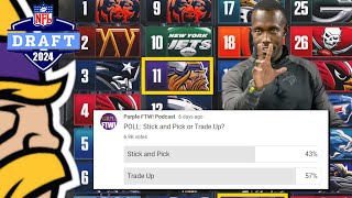POLL RESULTS: Should the Minnesota Vikings Stick & Pick or Trade Up?