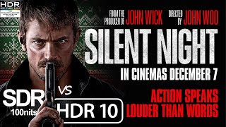 Silent Night 2023 UHD 2160p BD HDR10 vs 1080p BD SDR 100nits