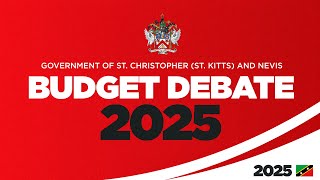 Budget Debate 2025 - Day #3 2024  | The National Assembly of St. Kitts \u0026 Nevis - December 18, 2024