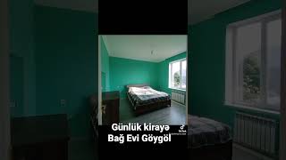 günlük kirayə Bağ Evi Göygöl şəhər