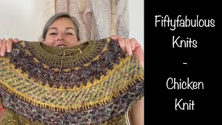 Fiftyfabulous Knits, episode 21 - Chicken Knit