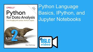 Python for Data Analysis: Python Language Basics, IPython, and Jupyter Notebooks (py4da02 2)