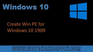 Create Win PE for Windows 10 1909