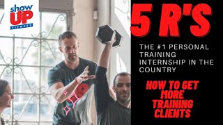 How To Get More Personal Training Clients | Show Up Fitness 5 R's of getting clients