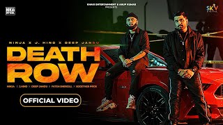 Death Row (Official Video) Ninja - Deep Jandu - Latest Punjabi Songs 2023