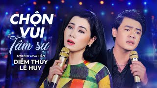Chôn Vùi Tâm Sự - Diễm Thùy, Lê Huy | Nhạc Song Ca Trữ Tình Bất Hủ