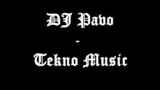 DJ Pavo - Tekno Music