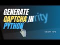 How to Generate Captcha Using Python - Python Tips