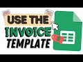 How to Use the Invoice Template in Google Sheets (Free & Easy Template)