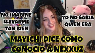 Mayichi Cuenta como Conocio a Nexxuz