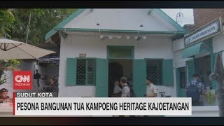 Pesona Kampoeng Heritage Kajoetangan