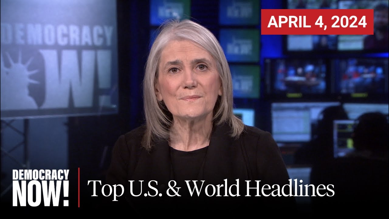 Top U S World Headlines April 4 2024 Youtube