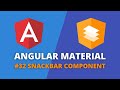 Angular Material #32 - Snackbar Component
